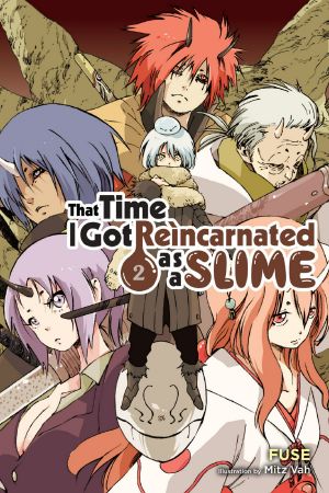 [That Time I Got Reincarnated as a Slime (Manga) 02] • That Time I Got Reincarnated as a Slime, Vol. 2